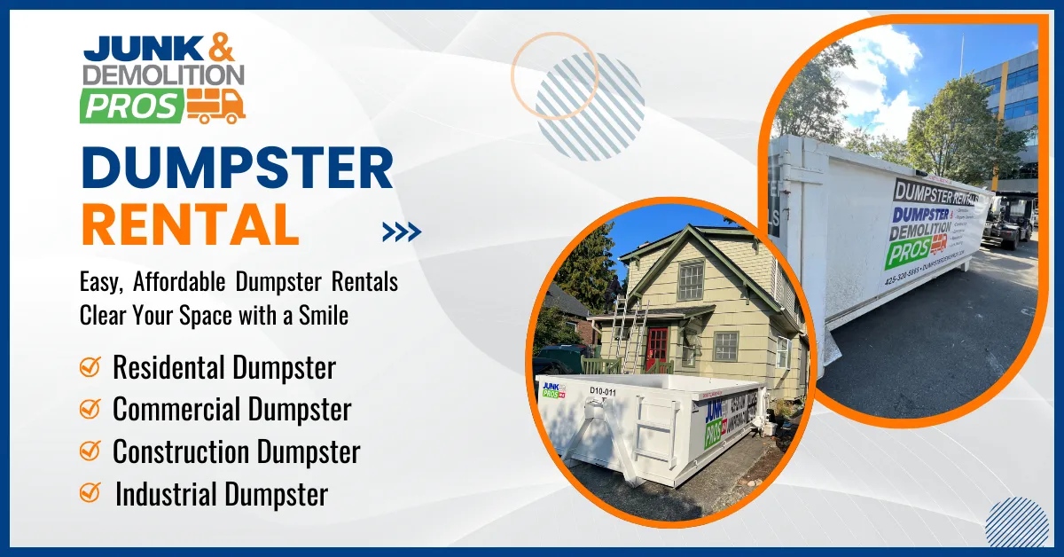 Choose the Right Dumpster Rental for Your Project by Junk & Demolition Pros LLC