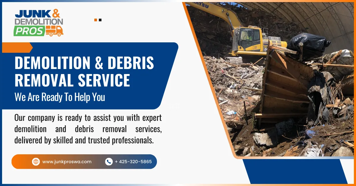 Hiring a Demolition & Debris Removal Service? by Junk & Demolition Pros LLC