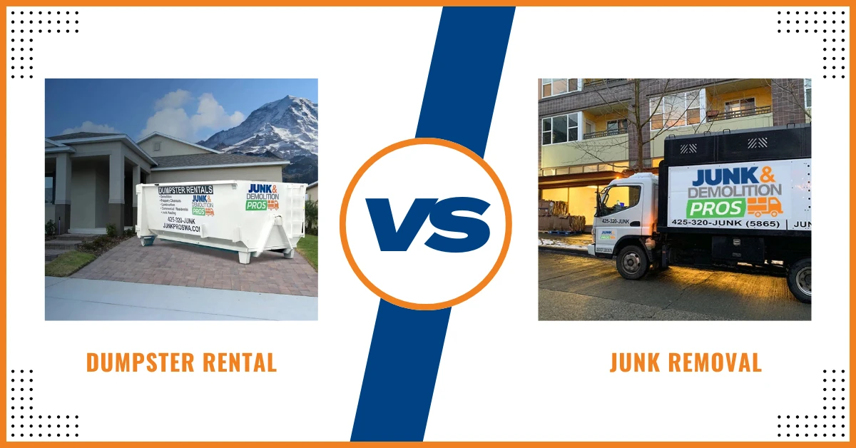 Dumpster Rental vs Junk Removal Services by Junk Pros WA