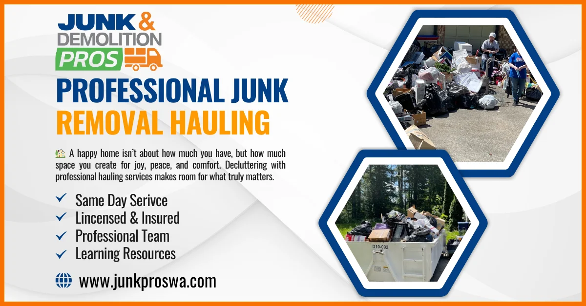 Declutter with Professional Hauling Services by Junk & Demolition Pros LLC
