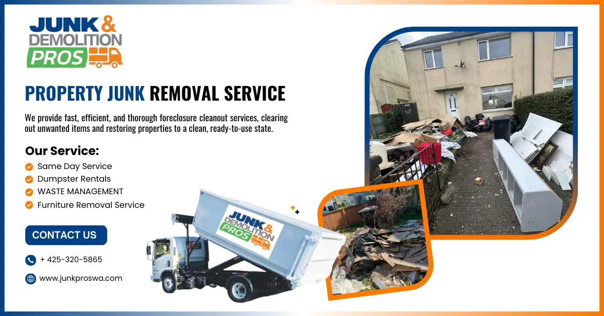 PROPERTY JUNK REMOVAL SERVICE Foreclosure Cleanouts: