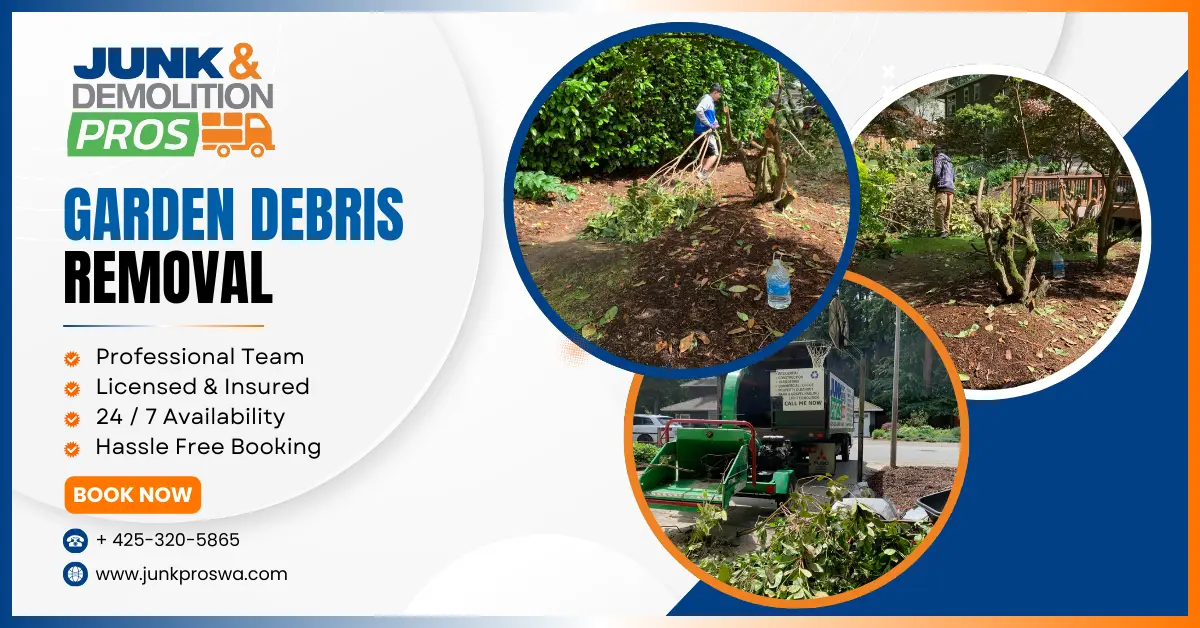 Garden Debris Removal in Seattle By Junk & Demolition Pros LLC